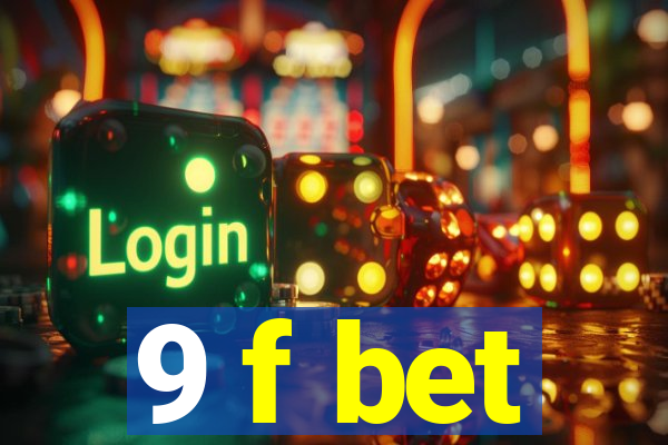 9 f bet
